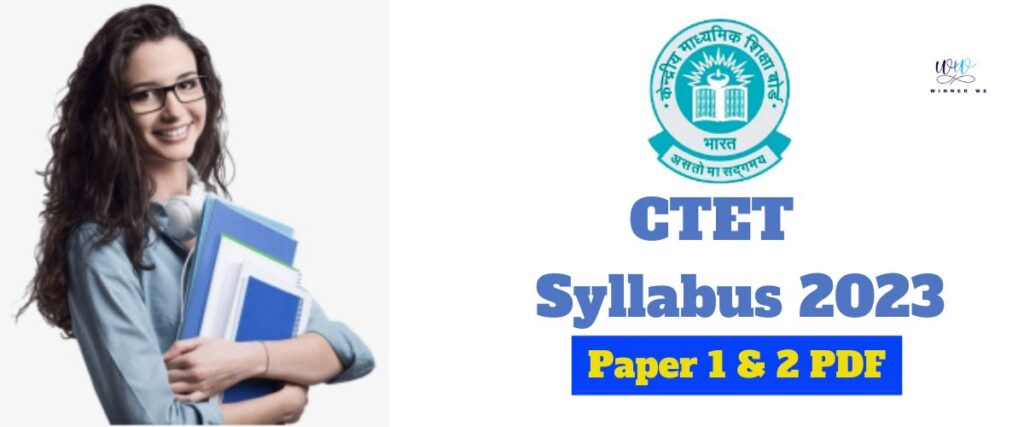 CTET Syllabus 2023-https://www.winnerwe.com/